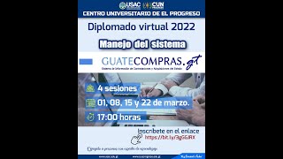 Diplomado virtual 2022  Manejo del sistema Guatecomprasgt  4ta Sesión [upl. by Manley879]