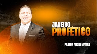 Janeiro Profético 2023  Pr André Matias  ADBrás [upl. by Shugart360]