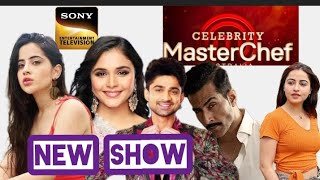 Sony TV New Kitchen Based serial Reality show Full details Launch date timeslot  Celebrities list [upl. by Issor492]