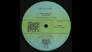 Delegation  Oh Honey Soul Classic 1977 12quot Mix [upl. by Ailedroc]