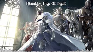 FGO Saint Camelot II  City Of Light FateGrand Order Theme Camelot [upl. by Kjersti479]