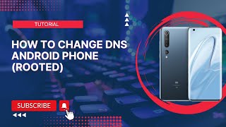 How to change DNS android phone Rooted [upl. by Ronyar]