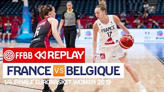 MATCH COMPLET FranceBelgique  14 Finale EuroBasket Women 2019 [upl. by Airenahs]