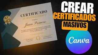 ✅ Cómo crear CERTIFICADOS masivos con CANVA [upl. by Florentia]