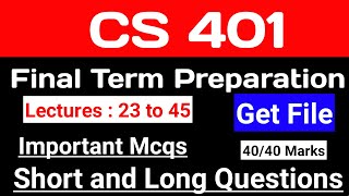 Cs401 Final term preparation 2024  Lets Study  Virtual University [upl. by Takakura]