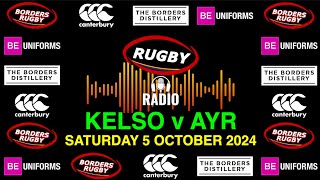 RUGBY RADIO PLAYBACK  51024  KELSO v AYR [upl. by Yllen]