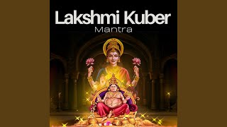 Lakshmi Kuber Mantra [upl. by Nahtanaj]