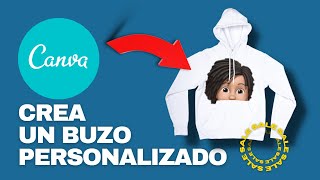 Como hacer un BUZO PERSONALIZADO con CANVA [upl. by Aronos]