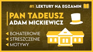 Streszczenie PAN TADEUSZ 📖  KOMPLETNE OPRACOWANIE  karta lektur ✅️  Lektury Szkoła Podstawowa [upl. by Garrott]