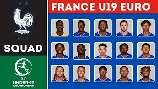 FRANCE U19 OFFICIAL SQUAD FOR EURO 2024  UEFA UNDER19 CHAMPIONSHIP NORTHERN IRELAND 2024 [upl. by Amadas]