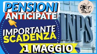 🟣 PENSIONI👉 IMPORTANTE SCADENZA 1° MAGGIO❗️ 📅 Domande Pensione Anticipata lavori usuranti ✅ [upl. by Just]