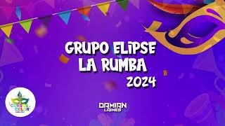 GRUPO ELIPSE  LA RUMBA 2024 Prod Damian Laimes [upl. by Yerhpmuh]