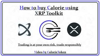 How to buy Calorie using XRP Toolkit [upl. by Carmelita]