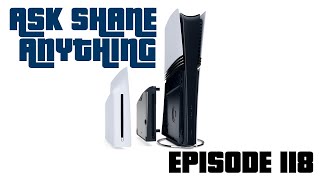 Ask Shane Anything Episode 118 PS5 Pro Madness Who to Blame for Star Wars Outlaws Dying Hobbies [upl. by Attirehs716]