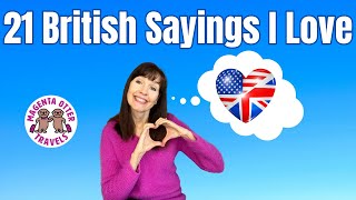 British Phrases I Love  Favourite British Sayings anglophile [upl. by Ahsats]