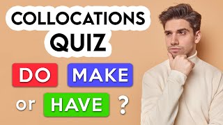 Collocations Quiz  Do Make or Have 🤔 [upl. by Warfield872]