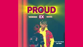 King Fa ft Yese Miyaji Proud Ex Official Audio [upl. by Alrahc]