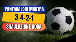 FANTACALCIO Mantra 2425 Simulazione rosa 3421 [upl. by Erme]