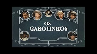 OS GAROTINHOS  OS BATUTINHAS  OS PRIMEIROS SETE ANOS 1930  SBT [upl. by Waldron]