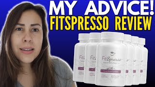 FITSPRESSO   MY ADVICE   FITSPRESSO REVIEW  FITSPRESSO REVIEWS  FITSPRESSO WEIGHT LOSS [upl. by Adnawaj]