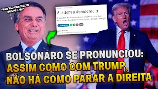 🔥BOLSONARO SE PRONUNCIOU Assim como com Trump não há como parar a onda conservadora [upl. by Ardnac]