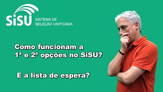 Sisu 2023 Como funcionam a 1ª e 2ª opções E a lista de espera [upl. by Alegnaed290]