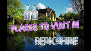 Top 15 Places To Visit In Berkshire England [upl. by Radborne]