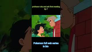 Pokemon Season 1 Episode 6 In Hindi  Ash meeting with oka  pokemon shorts cartoon anime [upl. by Nils]