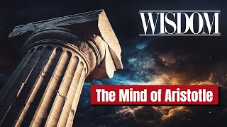 The Mind of Aristotle A Journey Through His Life and Teachings [upl. by Castor]