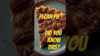 Did you know this foodshorts foodfacts pecanpie baking [upl. by Natelson]