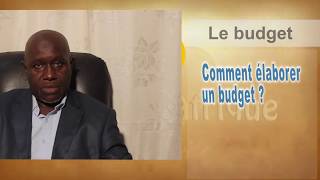 006 Le Budget  Comment élaborer Le Budget [upl. by Veneaux]