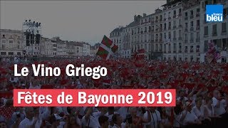 Le Vino Griego aux Fêtes de Bayonne [upl. by Einahc689]