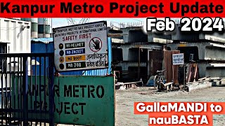 Kanpur Metro Project Work Update  Feb 2024 Galla mandi to Naubasta Route 🚝🚝 metro kanpurmetro [upl. by Liddy]