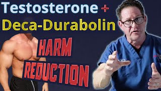 Testosterone  DecaDurabolin  Harm Reduction [upl. by Leirraj]