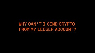 Why Can’t I Send Crypto From My Ledger Account [upl. by Timothea]