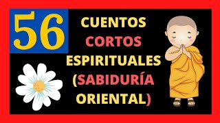 Los 56 MEJORES CUENTOS espirituales de OrienteSABIDURÍA ORIENTAL [upl. by Dayna186]