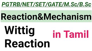 12Wittig Reaction with Mechanism  in Tamil [upl. by Hgieliak]