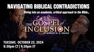 Navigating Biblical Contradictions continued  quotThe Gospel of Inclusionquot with Bishop D E Paulk [upl. by Lynna]