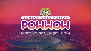 2023 Samson Cree Nation Powwow  Sunday Session August 13 2023 [upl. by Fulbright561]