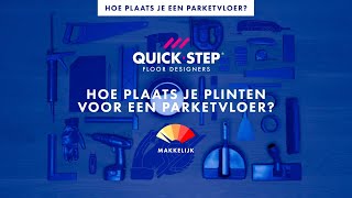 Hoe plaats je plinten voor een parketvloer  QuickSteptutorial [upl. by Riker]