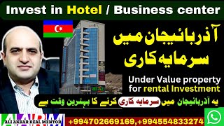 Budget Commercial Property Investment Opportunity for 2024 Hotel and Business Center in Azerbaijan [upl. by Ecnav]