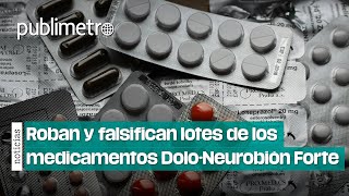 Roban y falsifican lotes de los medicamentos DoloNeurobión Forte [upl. by Theressa]