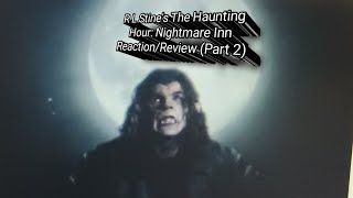 R L Stines The Haunting Hour Nightmare Inn ReactionReview Part 2 [upl. by Ystap633]