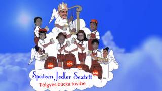 Spatzen Jodler Sextett  Tölgyes bucka tövibe 200517 [upl. by Sanoy273]