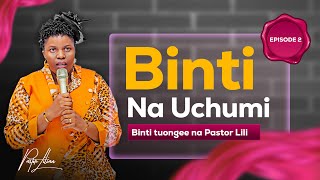 BINTI TUONGEE NA PASTOR LILI  BINTI NA UCHUMI EPISODE 2 [upl. by Artep]