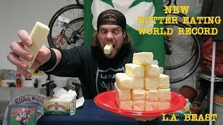 NEW Butter Eating World Record 15 Year Old Record Broken  LA BEAST [upl. by Ametaf11]