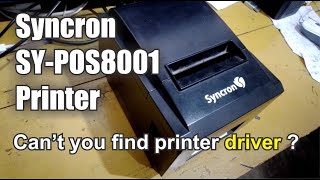 Syncron SYPOS8001 Printer  Setup Installation  Thermal Printer  Ninja PC [upl. by Kerrill884]