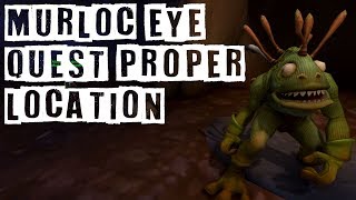 ❔ Murloc Eye  BFA Quest Real Turn in Location [upl. by Oznerol118]