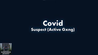 ActiveGxng Suspect  Covid Lyric Video [upl. by Kory14]