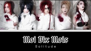 Moi Dix Mois  Solitude  Romaji Lyrics  English Subtitles [upl. by Parnell]